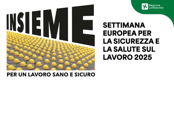 SETTIMANA EUROPEA PER LA SICUREZZA E LA SALUTE SUL LAVORO 2025